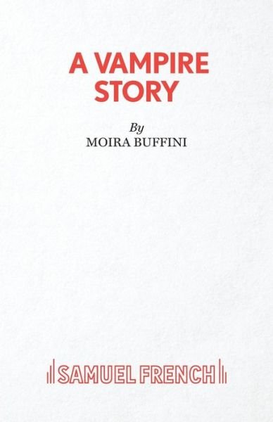 Cover for Moira Buffini · A Vampire Story (Paperback Book) (2016)
