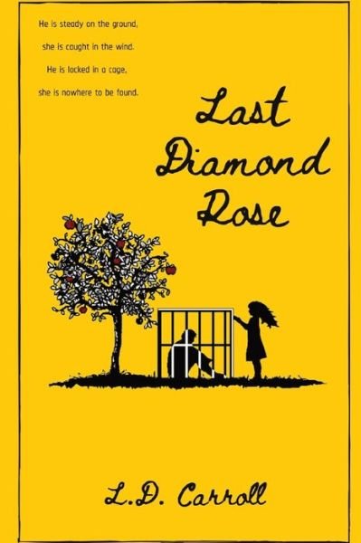 Cover for L D Carroll · Last Diamond Rose (Pocketbok) (2021)