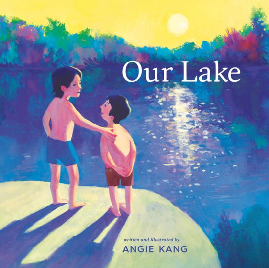 Cover for Angie Kang · Our Lake (Hardcover Book) (2025)