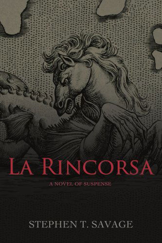 La Rincorsa - Stephen T. Savage - Books - iUniverse, Inc. - 9780595425235 - April 30, 2007