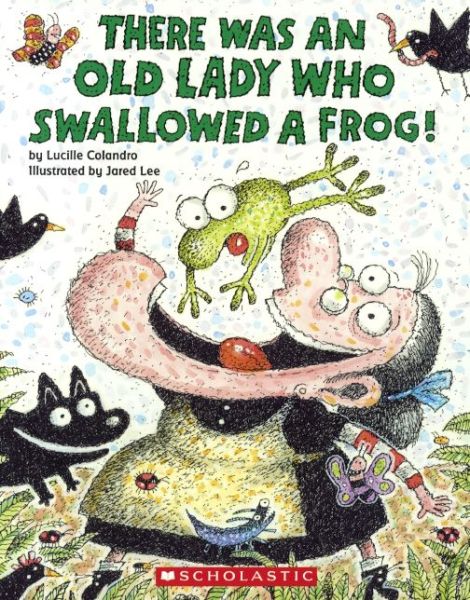 Cover for Lucille Colandro · There Was an Old Lady Who Swallowed a Frog! (Hardcover Book) [Turtleback School &amp; Library Binding, Reprint edition] (2014)