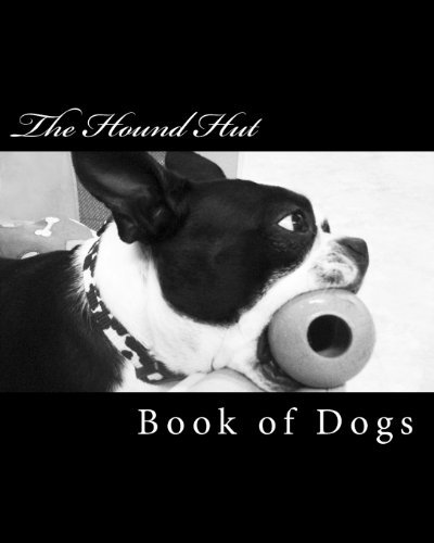 Cover for Meranda Hendricks · The Hound Hut's Book of Dogs (Volume 1) (Pocketbok) (2012)