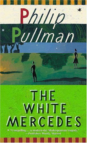 Cover for Philip Pullman · The White Mercedes (Pocketbok) (1997)