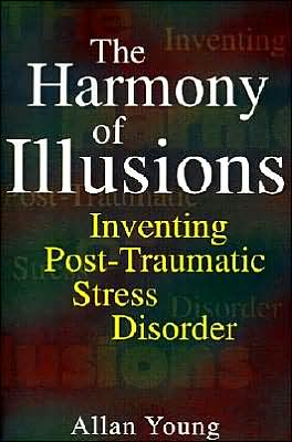 Cover for Allan Young · The Harmony of Illusions: Inventing Post-Traumatic Stress Disorder (Paperback Book) (1997)