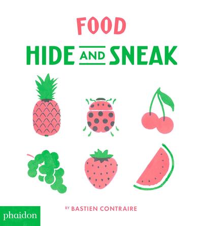 Cover for Bastien Contraire · Food: Hide and Sneak (Board book) (2018)