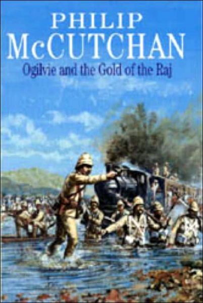 Ogilvie and the Gold of the Raj (First World Hardcover) - Philip Mccutchan - Livros - Severn House Publishers - 9780727859235 - 1 de dezembro de 2003