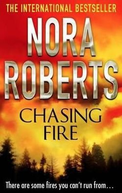 Cover for Nora Roberts · Chasing Fire (Paperback Bog) (2012)