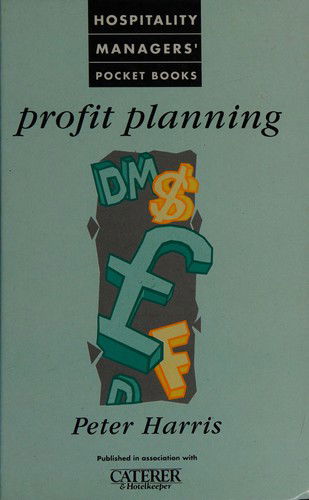 Cover for Peter Harris · Profit Planning: Published in Association with Caterer and Hotelkeeper Magazine (Marine Engineering Series) (Hardcover Book) (1992)