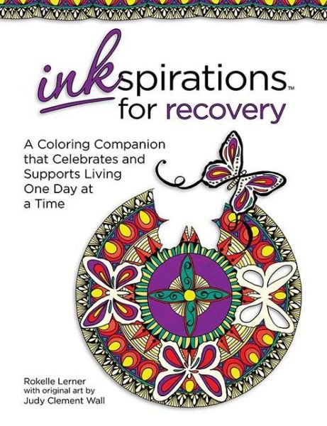 Cover for Rokelle Lerner · Inkspirations for Recovery: A Coloring Companion that Celebrates and Supports Living One Day at a Time - Inkspirations (Pocketbok) (2016)