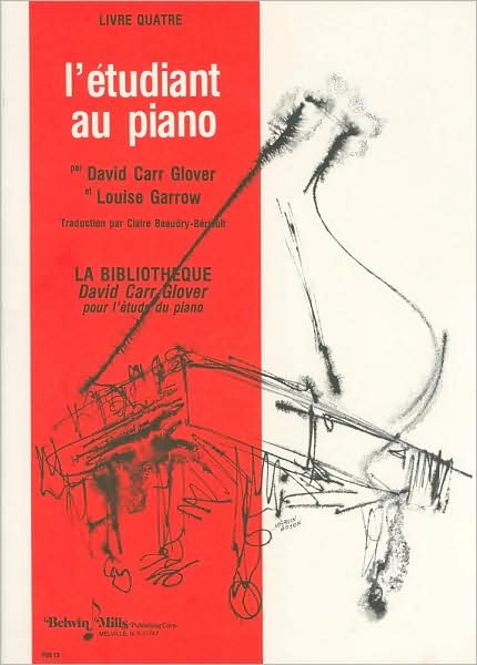 Piano Student, Level 4 (David Carr Glover Piano Library) (French Edition) - Louise - Bücher - Alfred Music - 9780757926235 - 1. März 1985