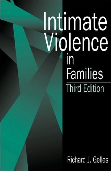Intimate Violence in Families - Richard J. Gelles - Livros - SAGE Publications Inc - 9780761901235 - 21 de fevereiro de 1997