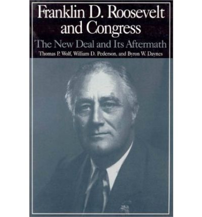 Cover for Nancy Beck Young · The M.E.Sharpe Library of Franklin D.Roosevelt Studies: v. 2: Franklin D.Roosevelt and Congress - The New Deal and it's Aftermath (Paperback Book) [New edition] (2001)