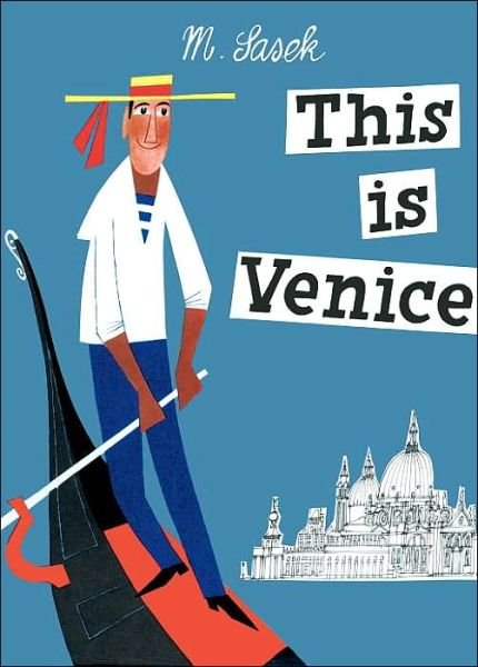 Cover for M. Sasek · This Is Venice - This is . . . (Hardcover Book) (2005)