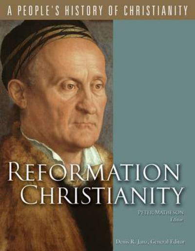 Cover for Peter Matheson · Reformation Christianity - People's History of Christianity (Paperback Book) (2010)