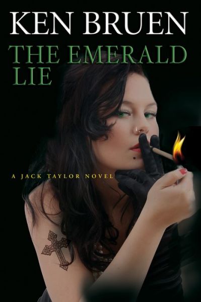 Cover for Ken Bruen · The Emerald Lie : A Jack Taylor Novel (Paperback Book) (2017)