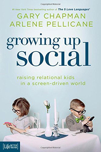 Cover for Gary D Chapman · Growing Up Social (Taschenbuch) [New edition] (2014)