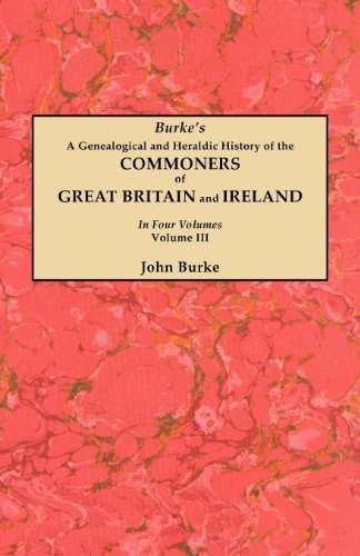 Cover for John Burke · A Genealogical and Heraldic History of the Commoners of Great Britain and Ireland. in Four Volumes. Volume III (Pocketbok) (2012)