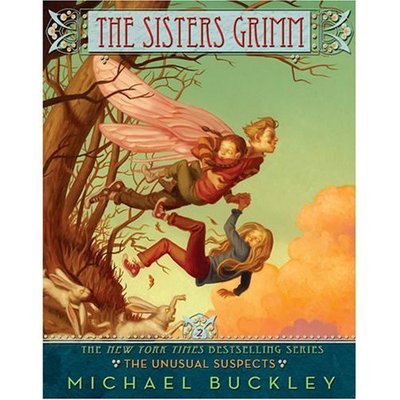 The Sisters Grimm: The Unusual Suspects - Michael Buckley - Books - Abrams - 9780810993235 - January 24, 2007