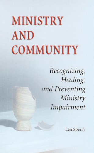 Cover for Len Sperry · Ministry and Community: Recognizing, Healing, and Preventing Ministry Impairment (Taschenbuch) (2000)