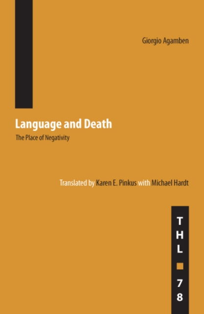 Cover for Giorgio Agamben · Language and Death: The Place of Negativity - Theory and History of Literature (Pocketbok) (2006)