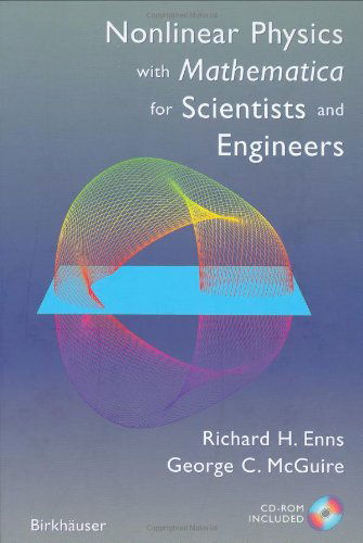 Cover for Richard H. Enns · Nonlinear Physics with Mathematica for Scientists and Engineers (Book) [Annotated edition] (2001)