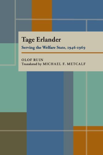 Cover for Olof Ruin · Tage Erlander: Serving the Welfare State, 1946-1969 (Paperback Book) (1990)