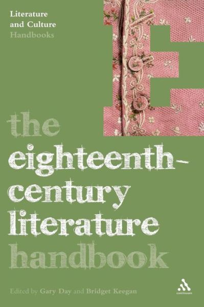 Cover for Gary Day · The Eighteenth-Century Literature Handbook - Literature and Culture Handbooks (Paperback Book) (2009)