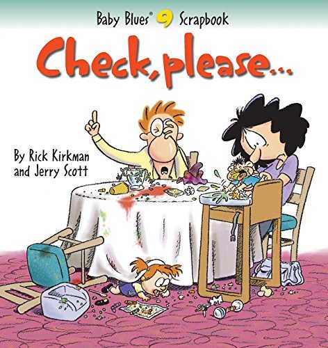 Check, Please... (Baby Blues Scrapbook #9) - Rick Kirkman - Books - Andrews McMeel Publishing - 9780836254235 - March 1, 1998