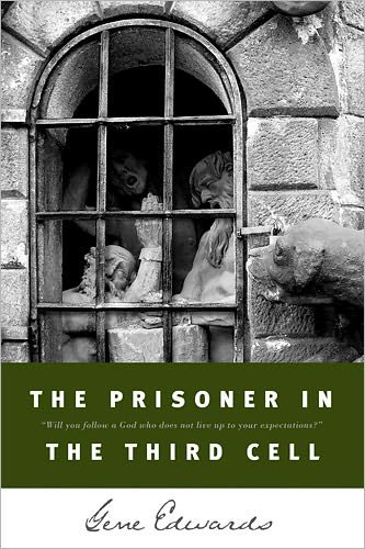 Cover for Gene Edwards · The Prisoner in the Third Cell - Inspirational S. (Paperback Book) (1992)