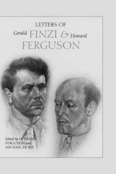 Cover for Gerald Finzi · Letters of Gerald Finzi and Howard Ferguson (Inbunden Bok) (2001)