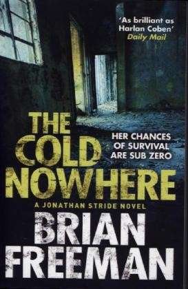 Cover for Brian Freeman · The Cold Nowhere - Jonathan Stride (Taschenbuch) (2013)