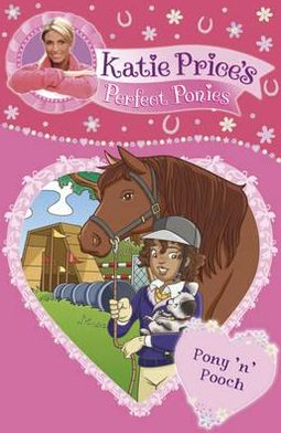 Cover for Katie Price · Katie Price's Perfect Ponies: Pony 'n' Pooch: Book 8 - Katie Price's Perfect Ponies (Paperback Book) (2011)