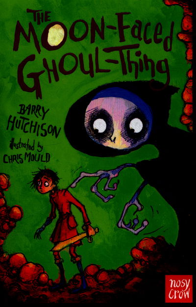 The Moon-Faced Ghoul-Thing - Benjamin Blank Series - Barry Hutchison - Książki - Nosy Crow Ltd - 9780857635235 - 3 września 2015