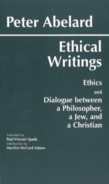 Cover for Peter Abelard · Abelard: Ethical Writings - Hackett Classics (Gebundenes Buch) (1995)