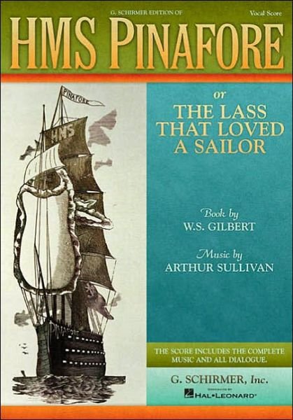 Cover for Gilbert &amp; Sullivan · Hms Pinafore: or the Lass That Loved a Sailor Vocal Score (Taschenbuch) (1986)