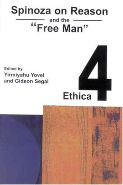Cover for Yirmiyahu Yovel · Spinoza on Reason and the &quot;Free Man&quot; (Pocketbok) (2004)