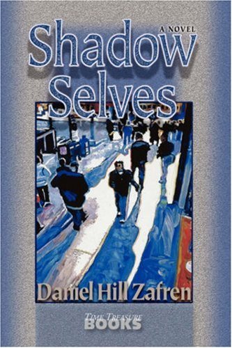 Cover for Daniel  Hill Zafren · Shadow Selves (Pocketbok) (2004)