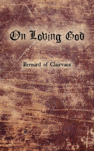 Cover for Bernard of Clairvaux · On Loving God (Taschenbuch) (2010)