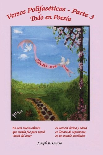 Cover for Mr. Joseph Garcia · Versos Polifaseticos - Parte 3: Todo en Poesia (Volume 3) (Spanish Edition) (Paperback Bog) [Spanish, 1 edition] (2012)