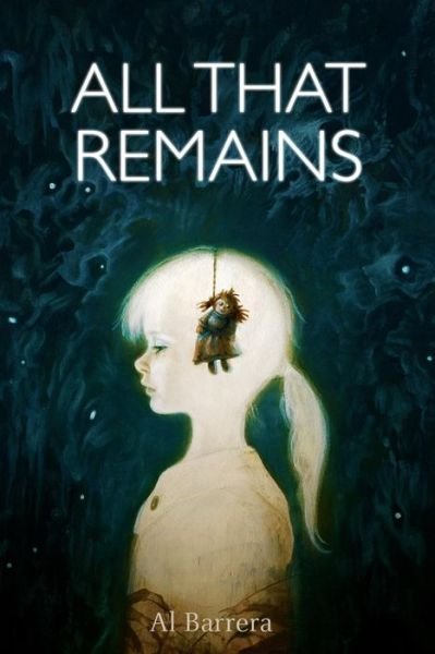 Cover for Al Barrera · All That Remains (Paperback Book) (2015)