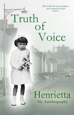 Cover for Henrietta · Truth of Voice (Paperback Book) (2013)