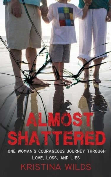 Cover for Kristina Wilds · Almost Shattered (Paperback Book) (2018)