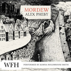 Cover for Alex Pheby · Mordew (Hörbok (CD)) [Unabridged edition] (2021)