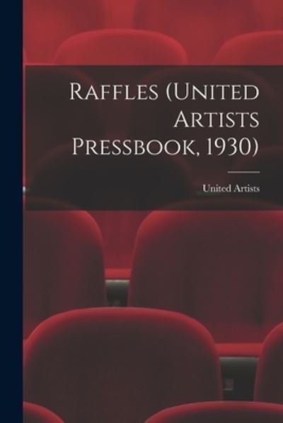 Cover for United Artists · Raffles (United Artists Pressbook, 1930) (Paperback Book) (2021)