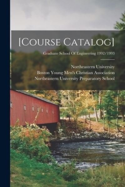 Cover for Mass ) Northeastern University (Boston · [Course Catalog]; Graduate School Of Engineering 1992/1993 (Taschenbuch) (2021)