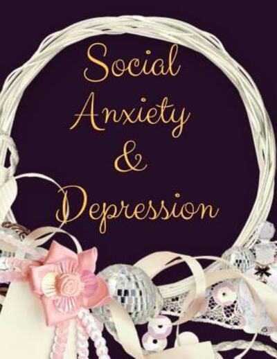 Cover for Yuniey Publication · Social Anxiety and Depression Workbook (Paperback Book) (2019)