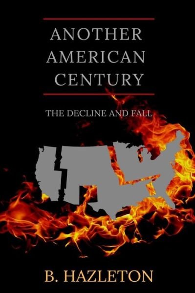 Cover for B Hazleton · Another American Century (Taschenbuch) (2019)