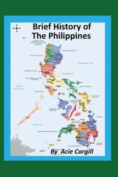 Cover for Acie Cargill · A Brief History of the Philippines (Paperback Book) (2019)