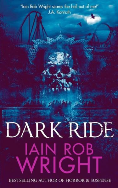 Cover for Iain Rob Wright · Dark Ride (Pocketbok) (2019)