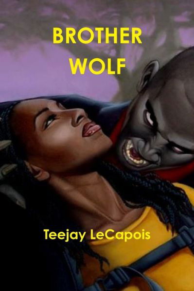 Cover for Teejay Lecapois · Brother Wolf (Paperback Bog) (2009)